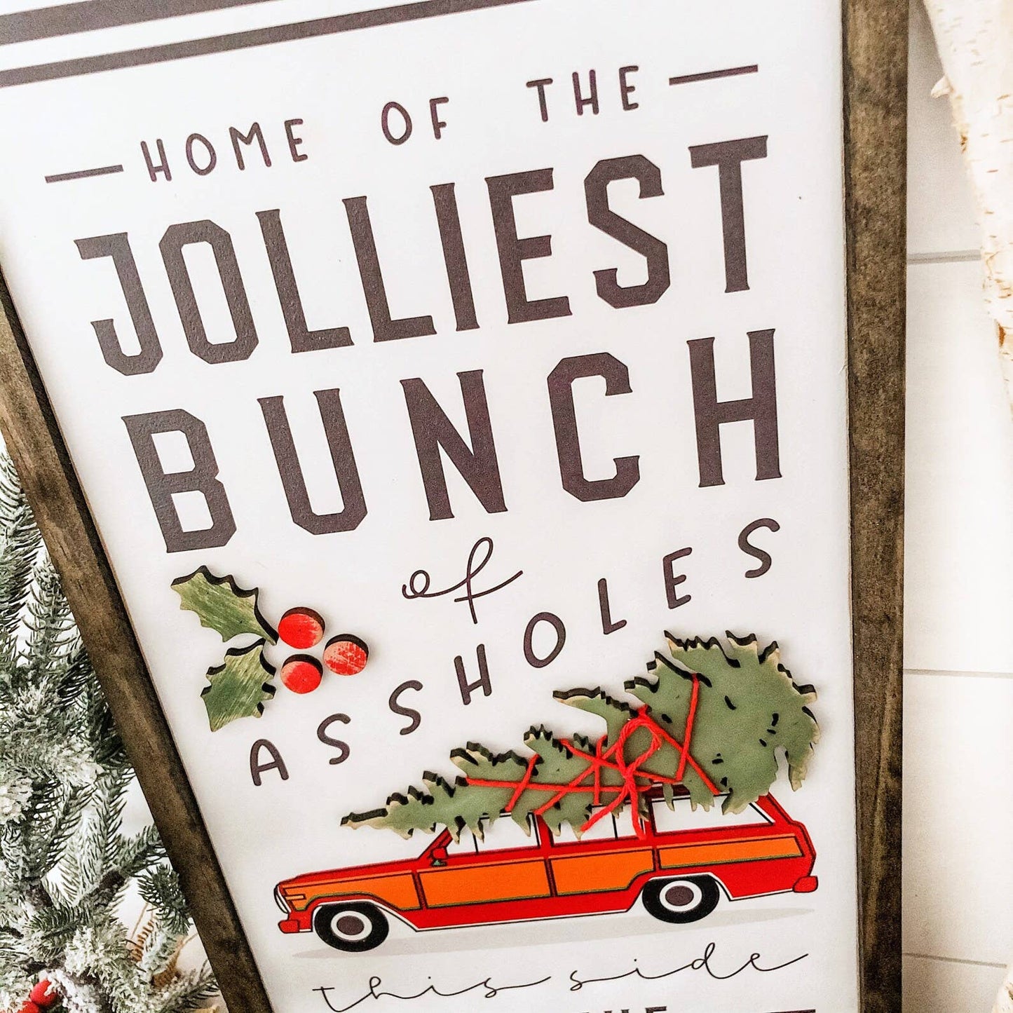 Jolliest Bunch of Assholes Christmas Sign