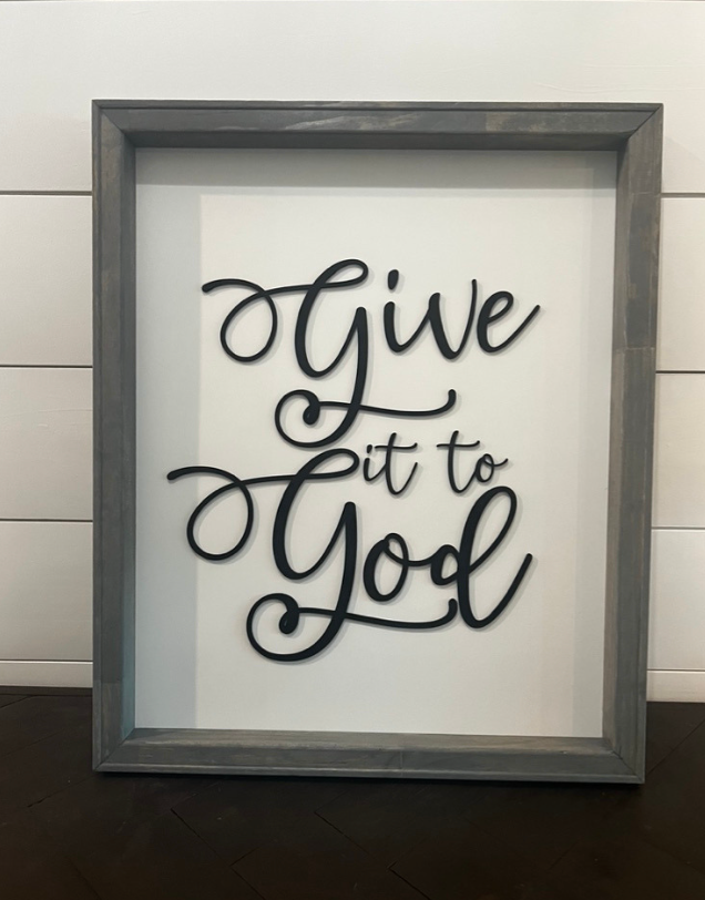 Give it to God