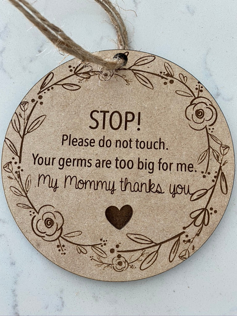 Stroller Tags- Please don't touch!