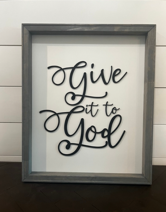 Give it to God