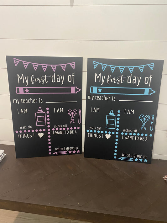 My first day of school- calkboard sign