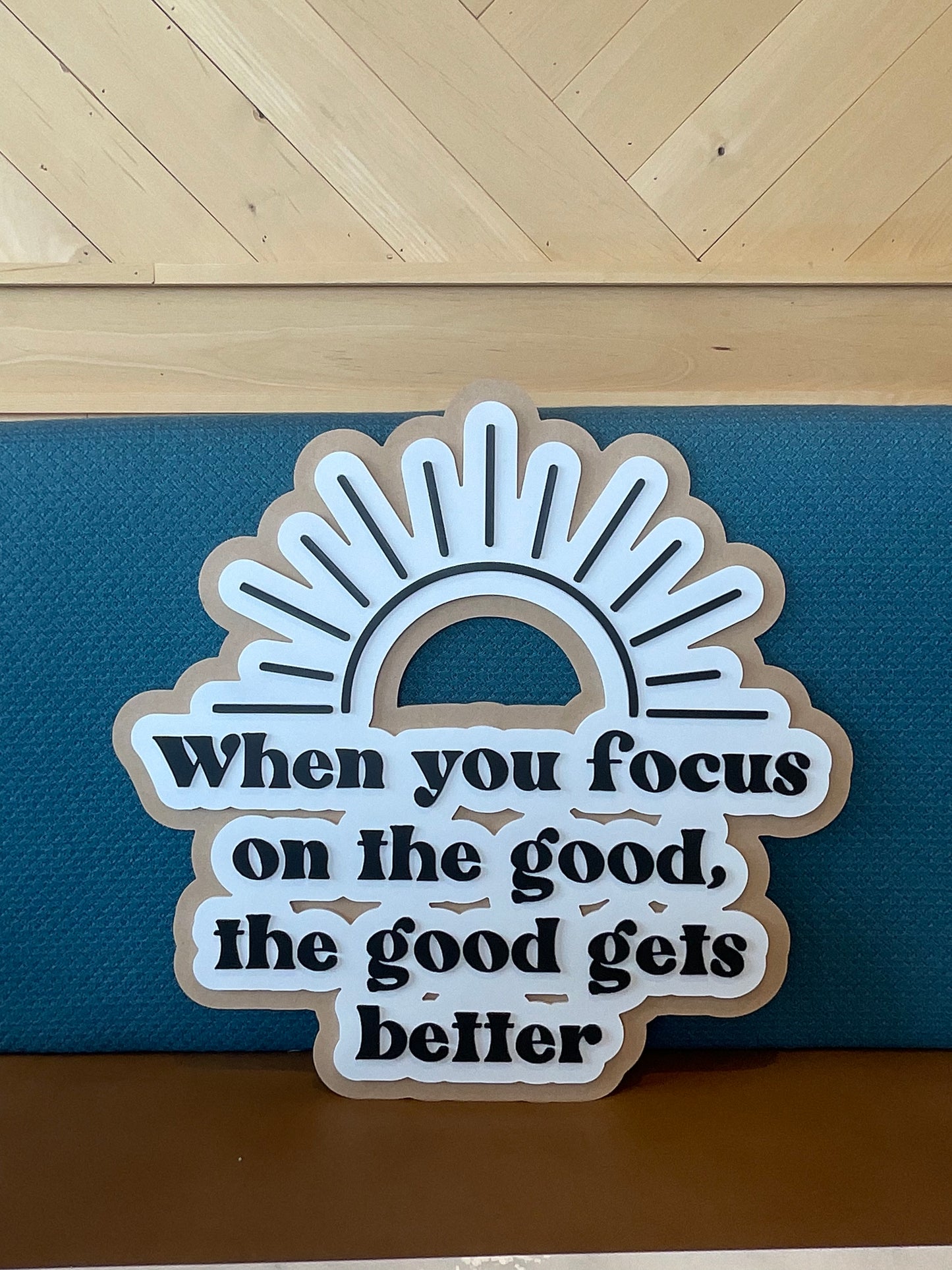 When you focus on the good